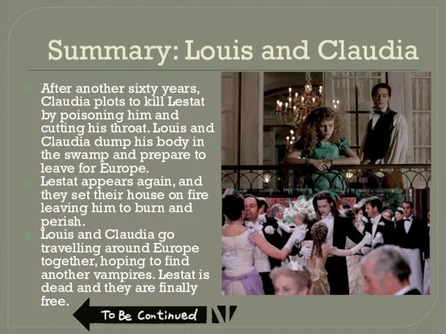 Summary: Louis and Claudia After another sixty years, Claudia plots to