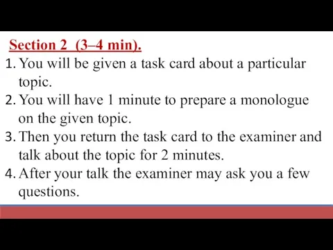 Section 2 (3–4 min). You will be given a task card