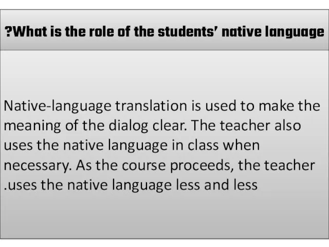 What is the role of the students’ native language? Native-language translation