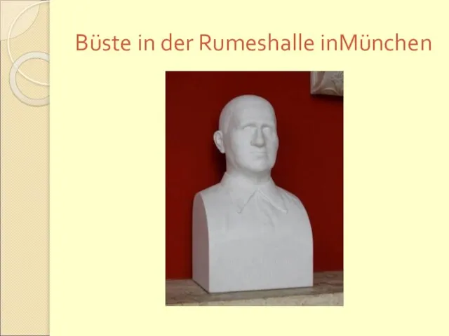 Büste in der Rumeshalle inMünchen