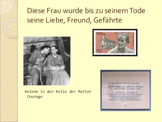 Diese Frau wurde bis zu seinem Tode seine Liebe, Freund, Gefährte