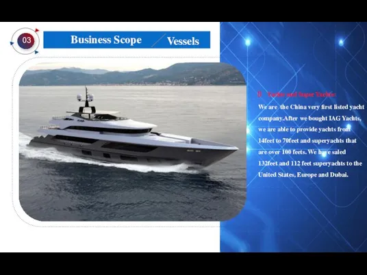 Yachts and Super Yachts: We are the China very first listed