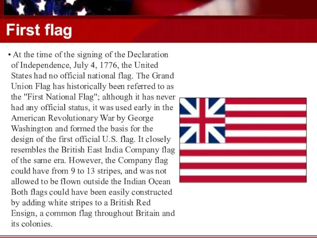 First flag At the time of the signing of the Declaration