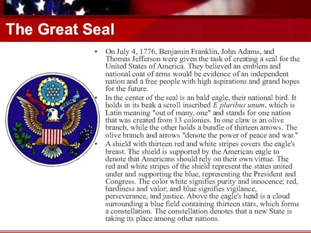 The Great Seal On July 4, 1776, Benjamin Franklin, John Adams,