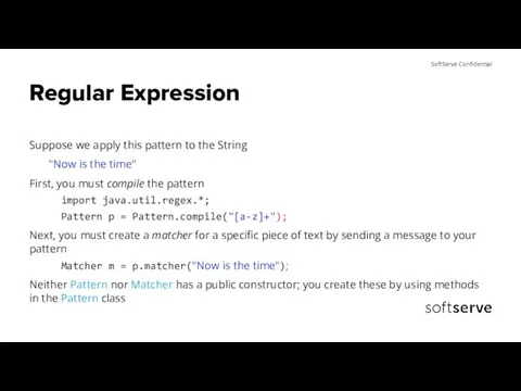 Regular Expression Suppose we apply this pattern to the String "Now