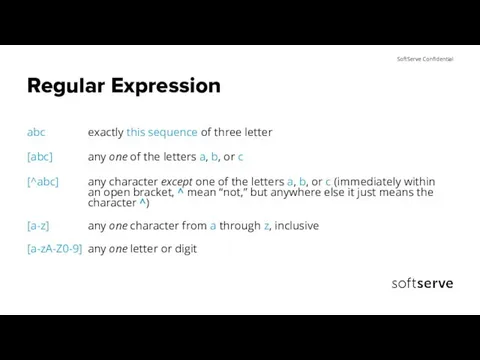 Regular Expression abc exactly this sequence of three letter [abc] any