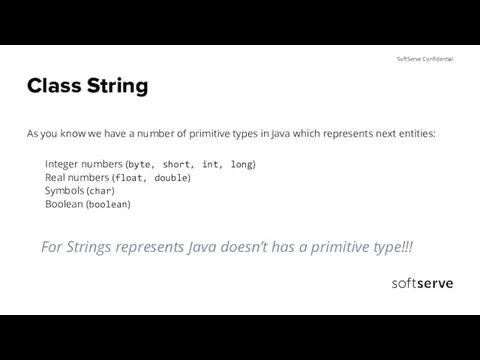 Class String As you know we have a number of primitive