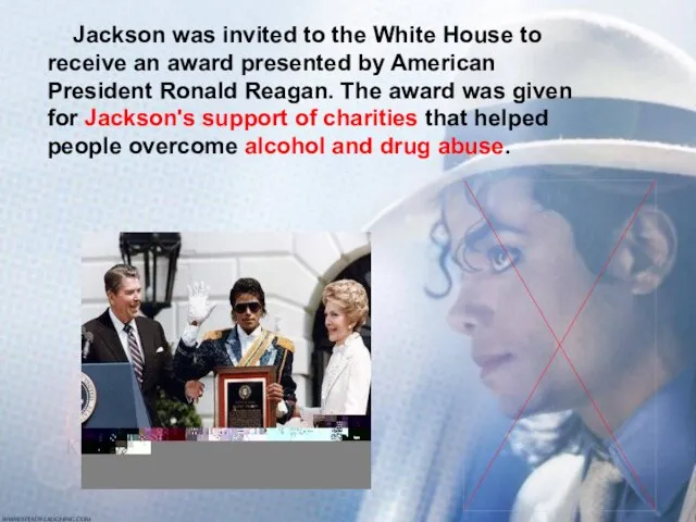 Jackson was invited to the White House to receive an award