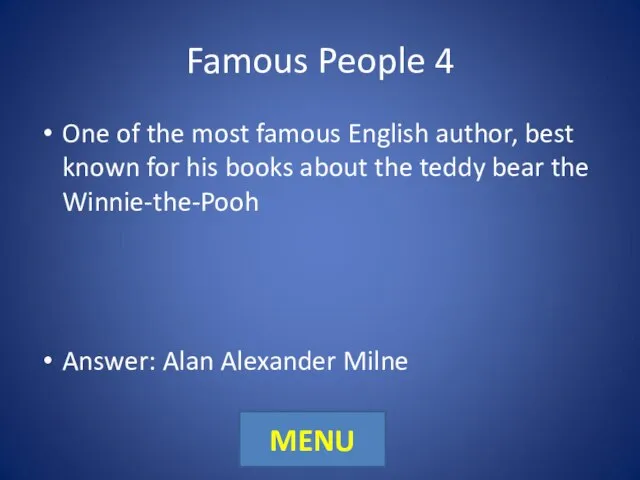 Famous People 4 One of the most famous English author, best