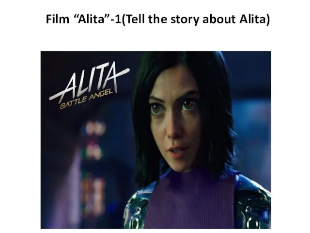 Film “Alita”-1(Tell the story about Alita)