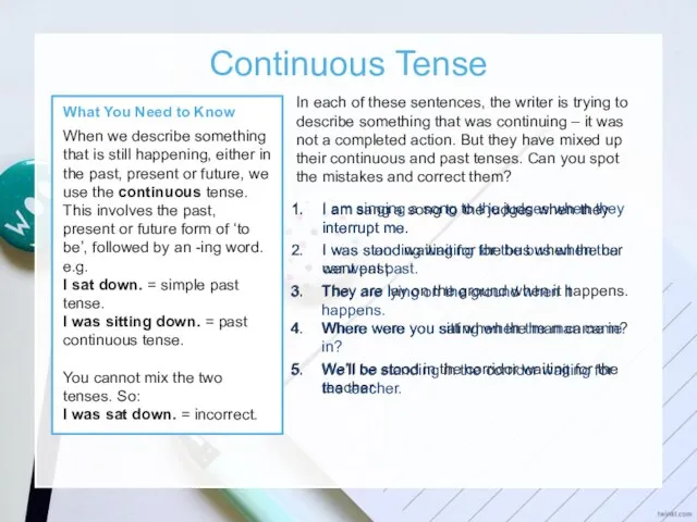 Continuous Tense What You Need to Know When we describe something