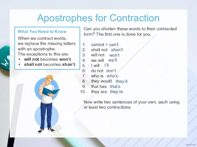 Apostrophes for Contraction What You Need to Know When we contract