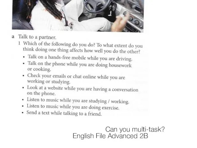 Can you multi-task? English File Advanced 2B