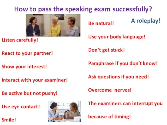 How to pass the speaking exam successfully? Listen carefully! React to