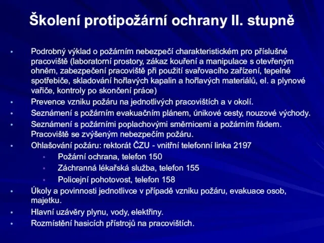 Školení protipožární ochrany II. stupně Podrobný výklad o požárním nebezpečí charakteristickém