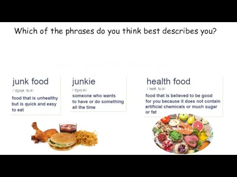 Which of the phrases do you think best describes you? Are