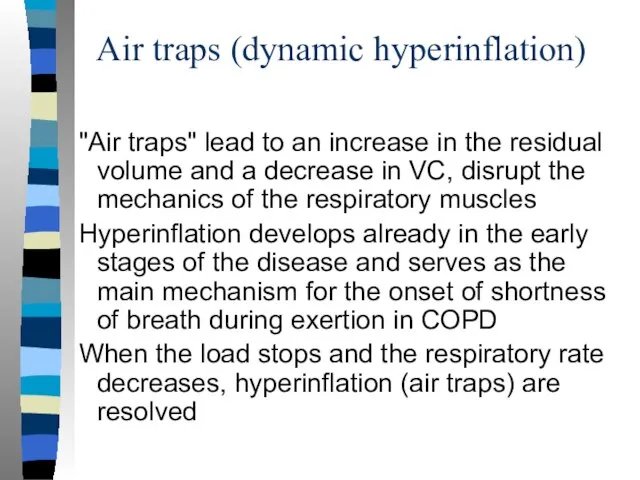 "Air traps" lead to an increase in the residual volume and