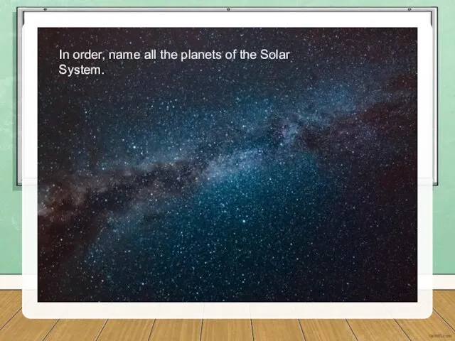 In order, name all the planets of the Solar System.