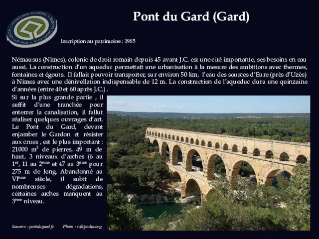 Pont du Gard (Gard) Sources : pontdugard.fr Photo : wikipedia.org Inscription