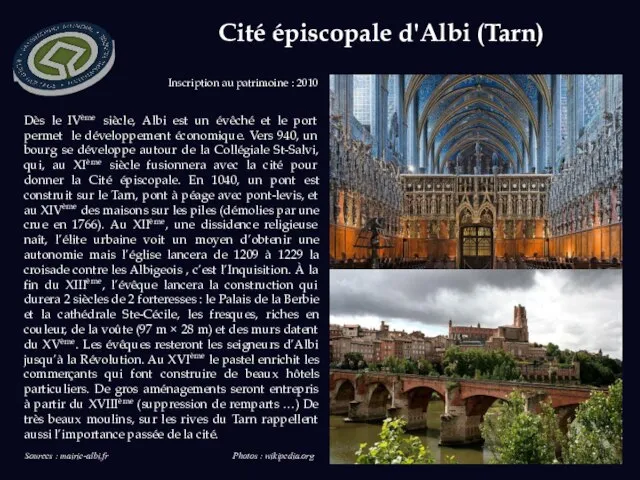 Cité épiscopale d'Albi (Tarn) Inscription au patrimoine : 2010 Dès le