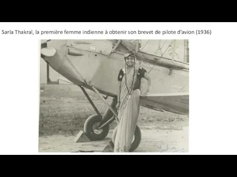 Sarla Thakral, la première femme indienne à obtenir son brevet de pilote d’avion (1936)