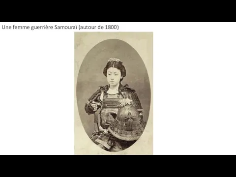 Une femme guerrière Samouraï (autour de 1800)