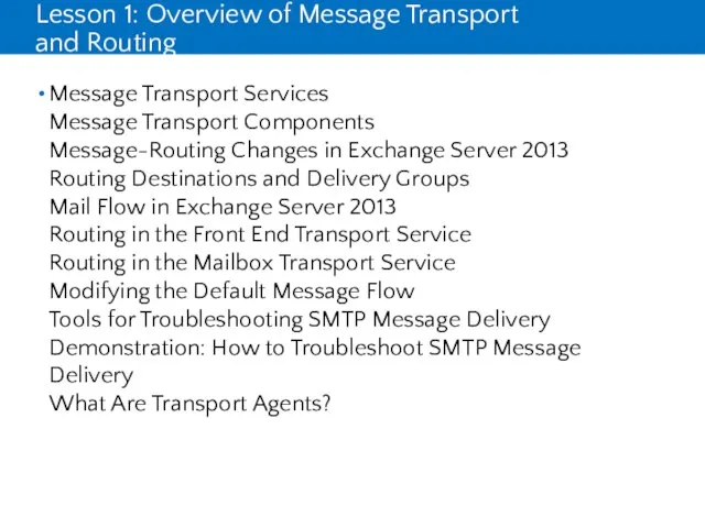 Lesson 1: Overview of Message Transport and Routing Message Transport Services