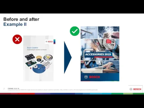 Before and after Example II PT-BI/MK | 2018-09-05 © Robert Bosch