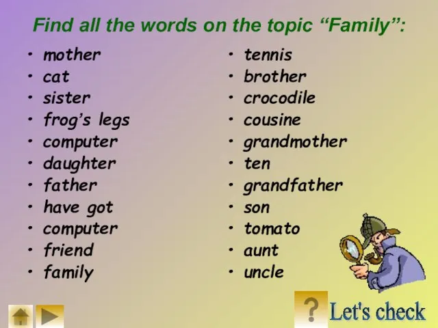 Find all the words on the topic “Family”: mother cat sister