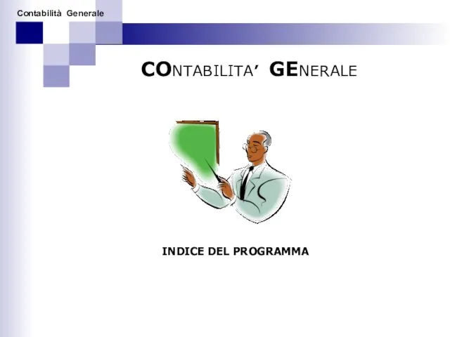 CONTABILITA’ GENERALE INDICE DEL PROGRAMMA