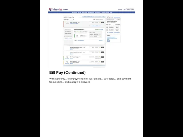 Bill Pay (Continued) Within Bill Pay... view payment reminder emails... due
