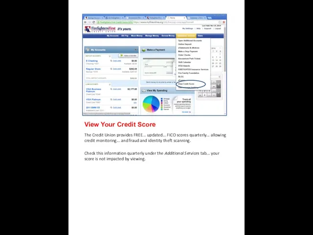 View Your Credit Score The Credit Union provides FREE... updated... FICO