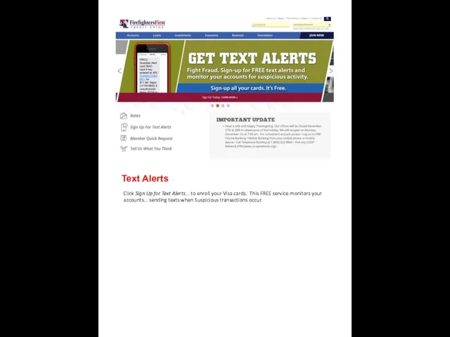 Text Alerts Click Sign Up for Text Alerts... to enroll your