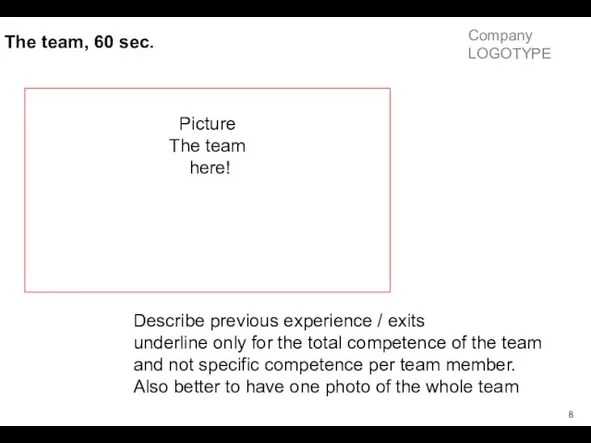 Picture The team here! Describe previous experience / exits underline only