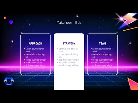 Make Your TITLE APPROACH Lorem ipsum dolor sit amet consectetur adipiscing