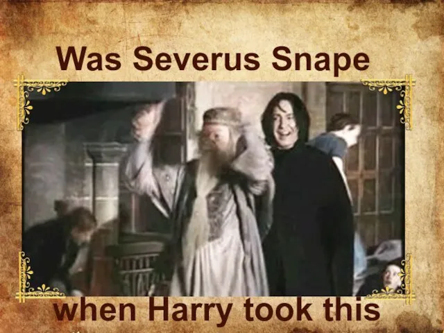 Was Severus Snape dancing when Harry took this photo?