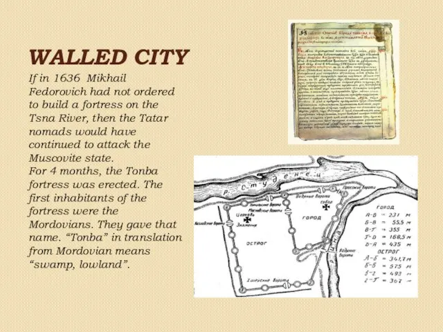WALLED CITY If in 1636 Mikhail Fedorovich had not ordered to