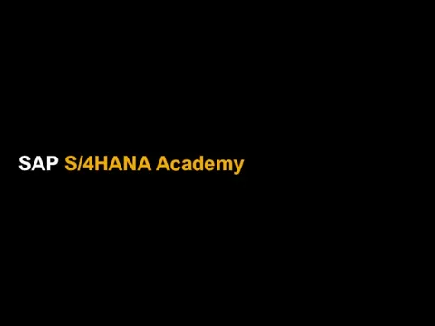 SAP S/4HANA Academy