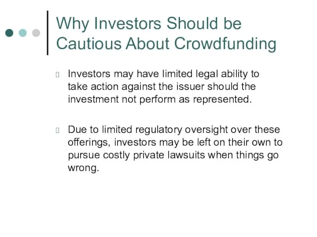 Investors may have limited legal ability to take action against the