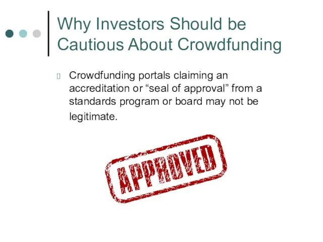 Crowdfunding portals claiming an accreditation or “seal of approval” from a