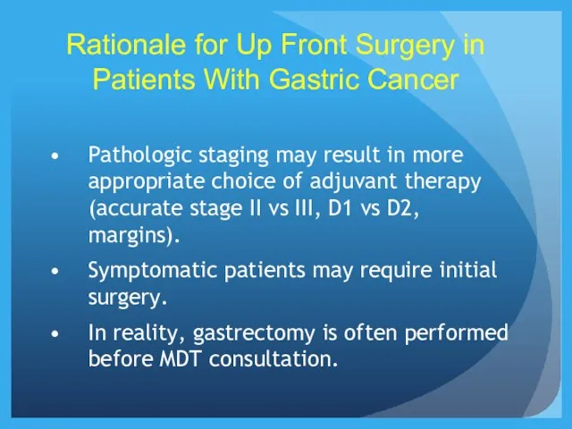 Rationale for Up Front Surgery in Patients With Gastric Cancer Pathologic