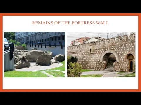 REMAINS OF THE FORTRESS WALL