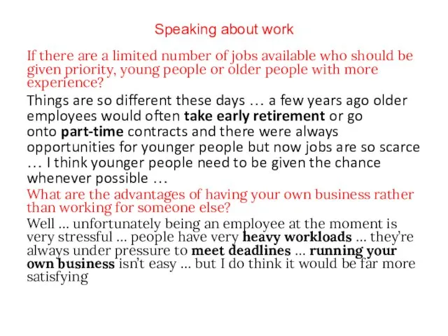 Speaking about work If there are a limited number of jobs