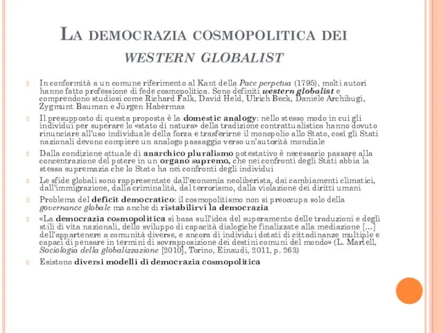 La democrazia cosmopolitica dei western globalist In conformità a un comune