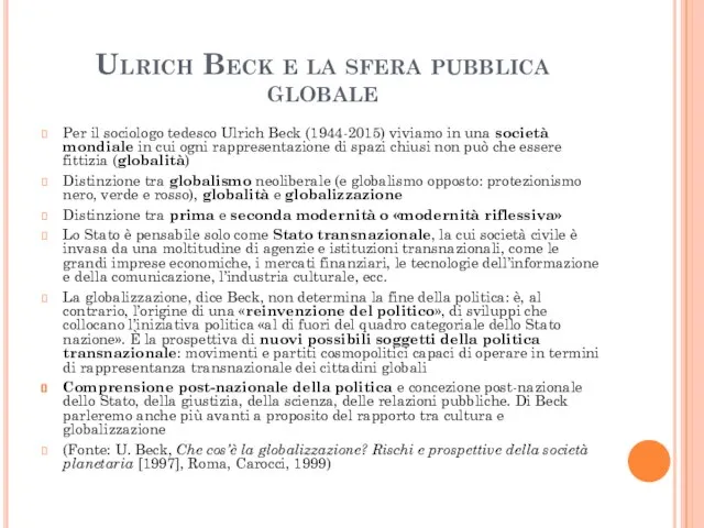 Ulrich Beck e la sfera pubblica globale Per il sociologo tedesco