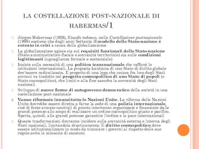 la costellazione post-nazionale di habermas/1 Jürgen Habermas (1929), filosofo tedesco, nella