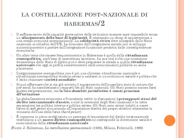 la costellazione post-nazionale di habermas/2 Il rafforzamento delle capacità governative delle