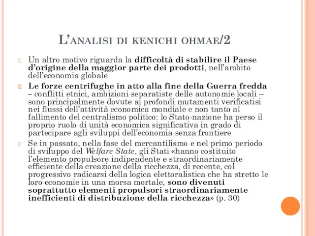 L’analisi di kenichi ohmae/2 Un altro motivo riguarda la difficoltà di