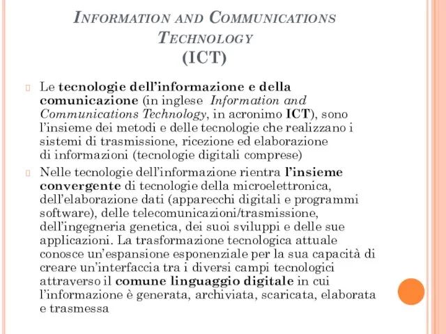 Information and Communications Technology (ICT) Le tecnologie dell’informazione e della comunicazione