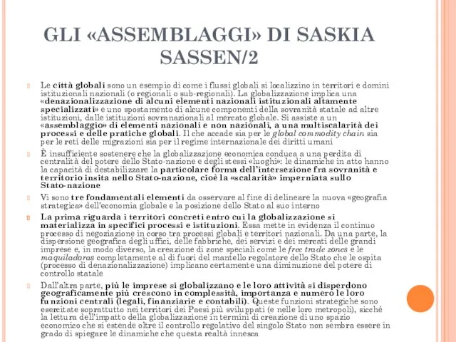 GLI «ASSEMBLAGGI» DI SASKIA SASSEN/2 Le città globali sono un esempio